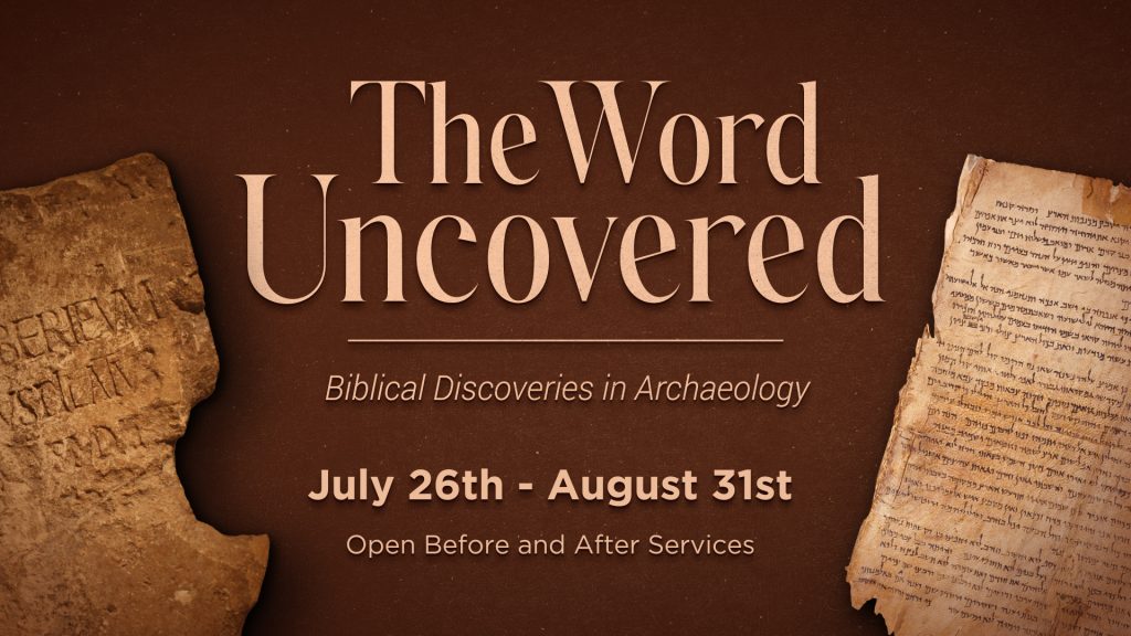 The Word Uncovered: Biblical Discoveries in Archaeology